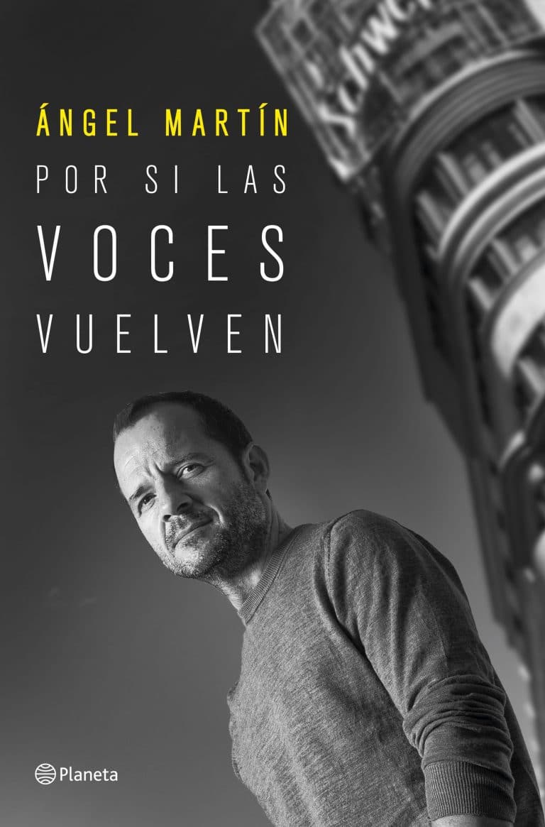 ‘Por si las voces vuelven’, por Ángel Martín